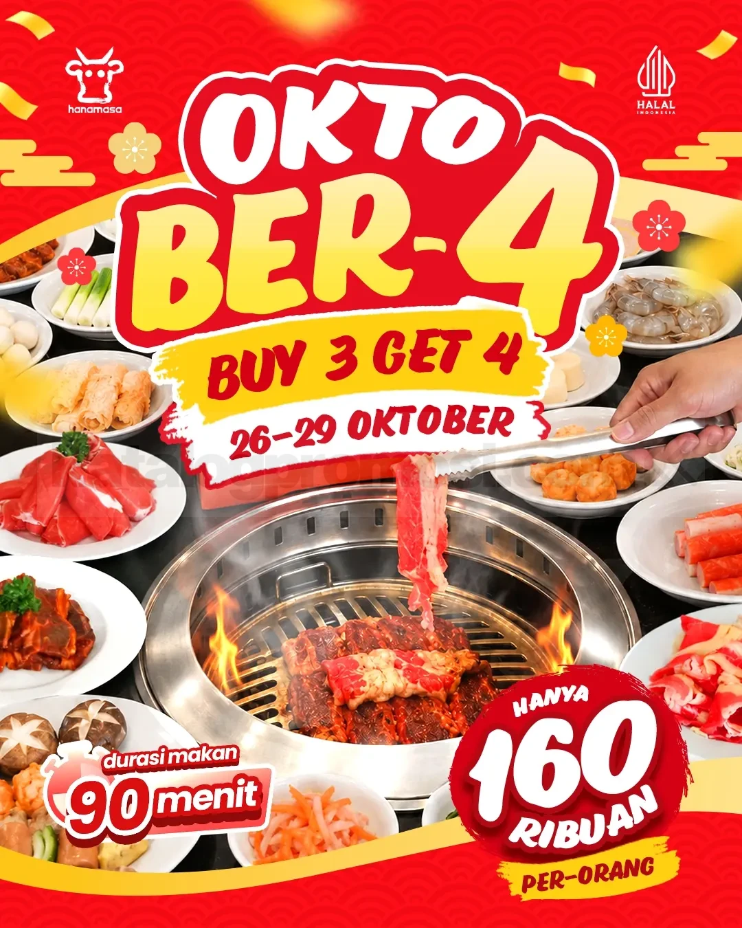 Promo Hanamasa Payday AYCE Buy 3 Get 4 Promo Hanamasa Payday AYCE Buy 3 Get 4 mulai Rp160 ribuan per orang pada 26–29 Oktober 2026.