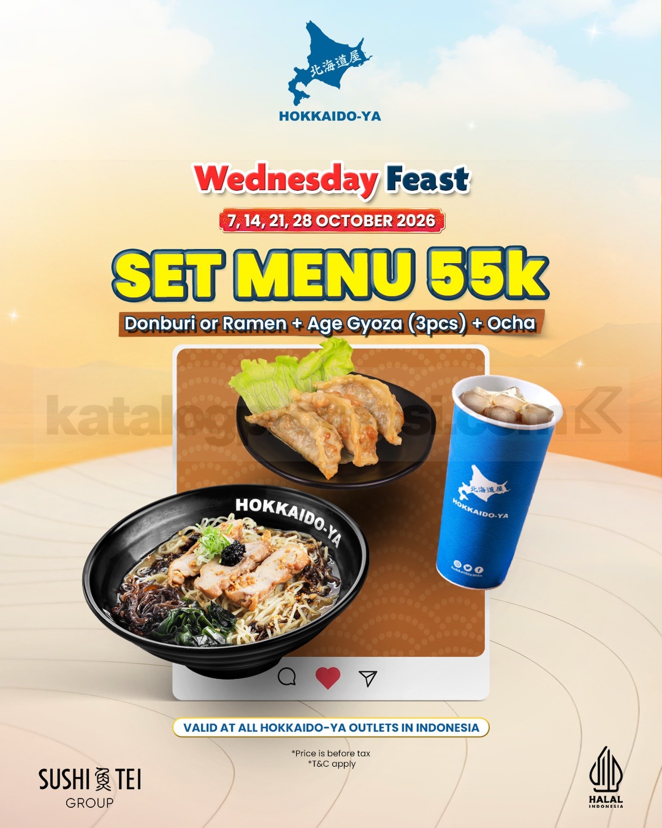 Promo Hokkaido-Ya Wednesday Feast Set Menu Rp55.000 Promo Hokkaido-Ya Wednesday Feast Set Menu Rp55.000 dengan Donburi atau Ramen, Age Gyoza dan Ocha