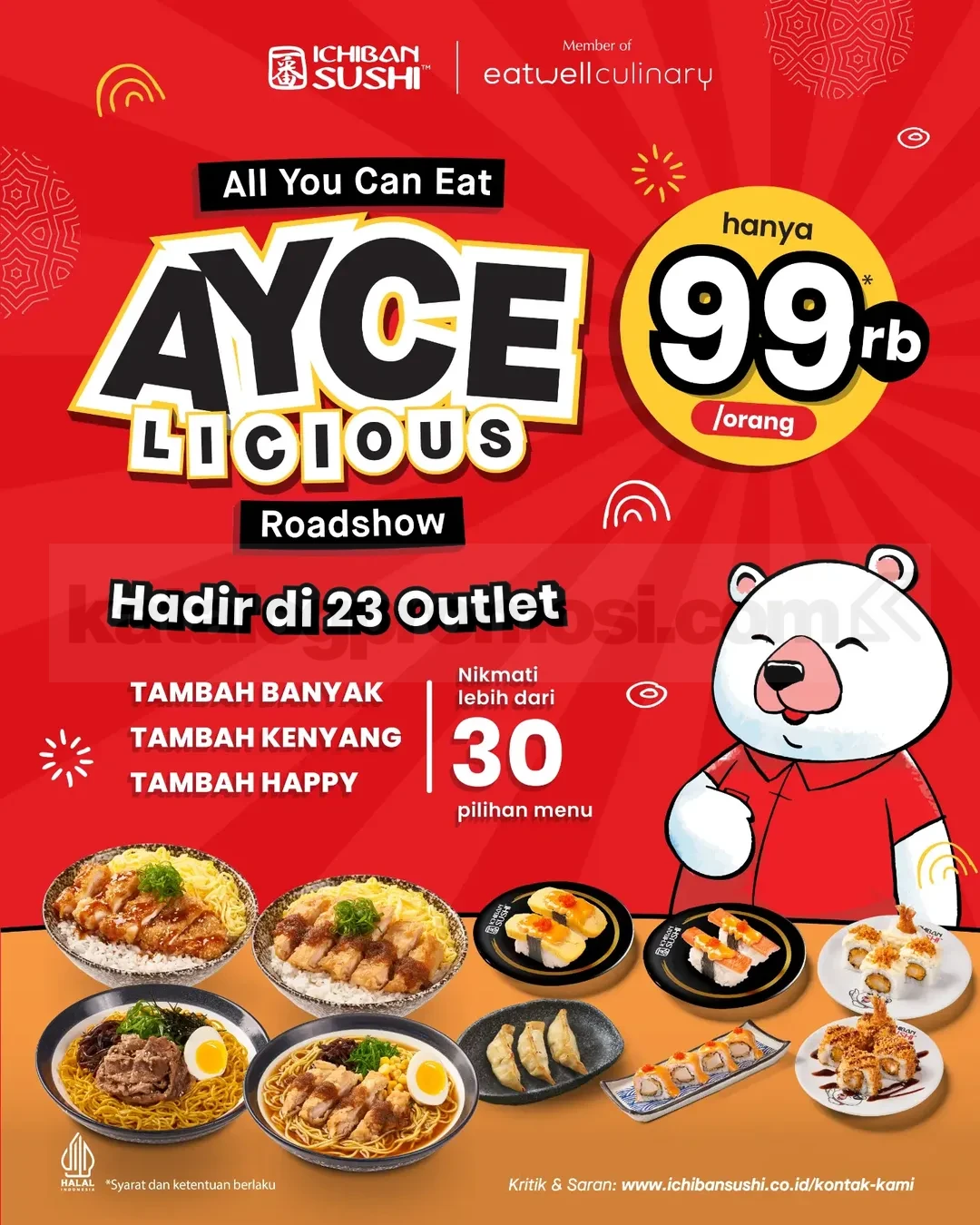 Promo Ichiban Sushi AYCELICIOUS Rp99.000 Promo Ichiban Sushi AYCELICIOUS Rp99.000 per orang untuk makan sushi dan Japanese food sepuasnya
