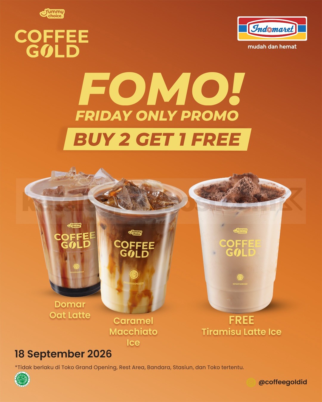 Promo Indomaret Coffee Gold FOMO Friday Beli 2 Gratis 1 Promo Indomaret Coffee Gold FOMO Friday Beli 2 Gratis 1 pada 18 September 2026