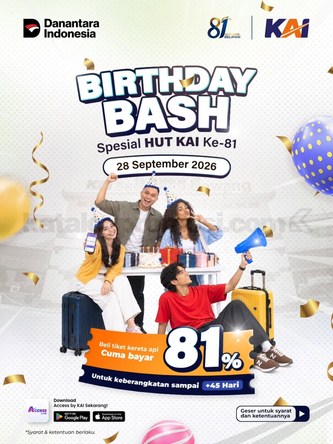 Promo KAI HUT Ke-81 Tiket Kereta Cuma Bayar 81% Promo KAI HUT Ke-81 Birthday Bash tiket kereta cukup bayar 81% untuk pembelian 28 September 2026.