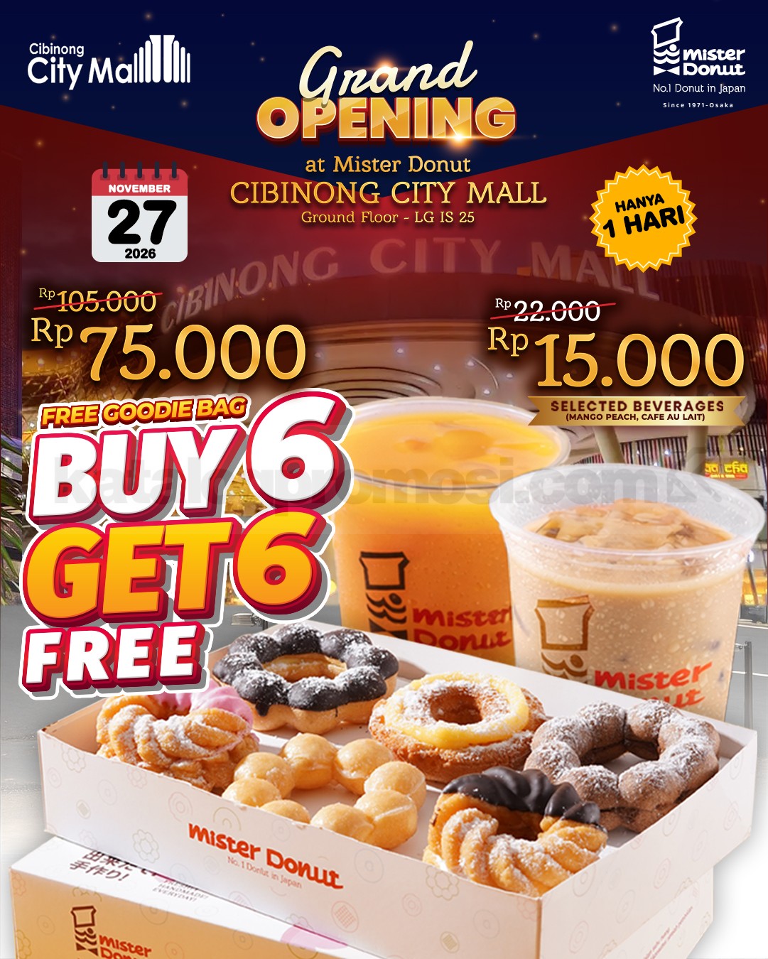 Promo Mister Donut Grand Opening Cibinong City Mall Beli 6 Gratis 6 Promo Mister Donut Grand Opening Cibinong City Mall Beli 6 Gratis 6 mulai Rp75.000 dan minuman Rp15.000.