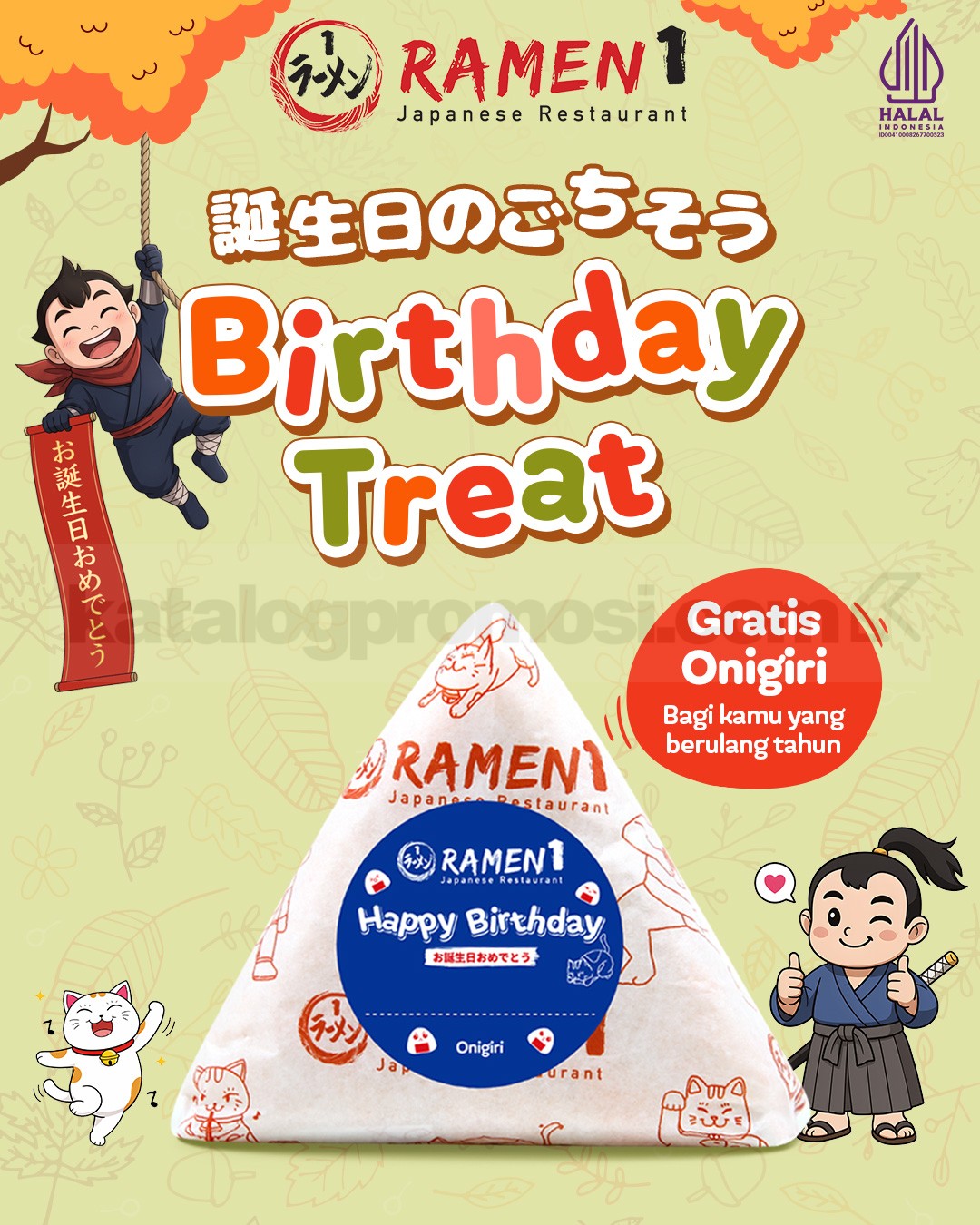 Promo Ramen1 Birthday Treats Gratis Onigiri Promo Ramen1 Birthday Treats gratis Onigiri untuk pelanggan yang berulang tahun hingga H+3