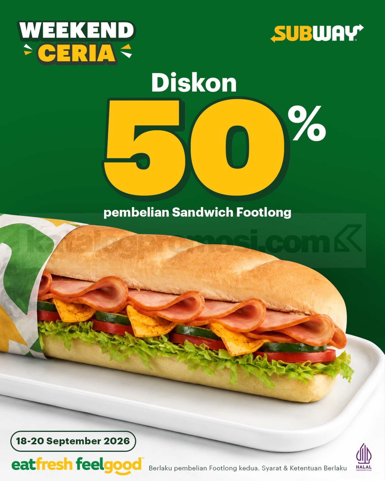 Promo Subway Weekend Ceria Footlong Diskon 50% Promo Subway Weekend Ceria Footlong Diskon 50% untuk Footlong Sandwich ke-2