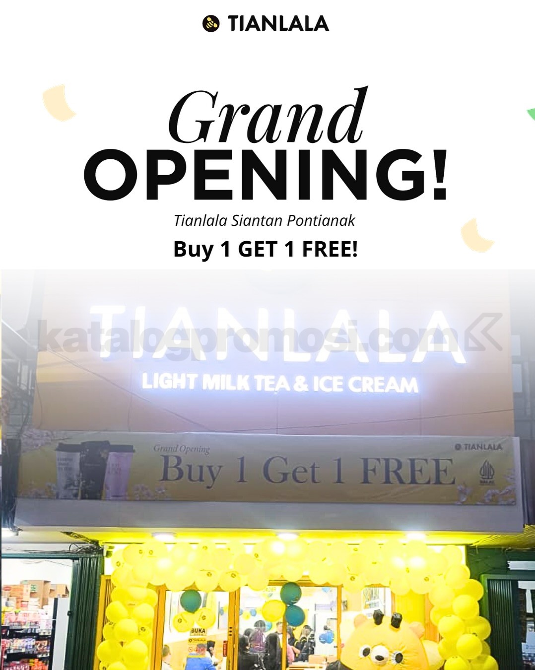 Promo Tianlala Grand Opening Siantan Pontianak Buy 1 Get 1 Promo Tianlala Grand Opening Siantan Pontianak Buy 1 Get 1 29 - 30 September 2026