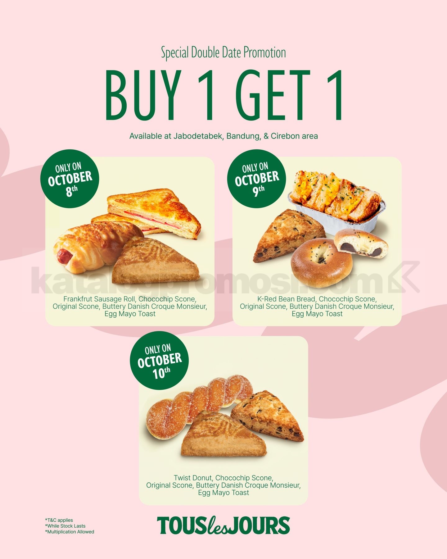 Promo Tous Les Jours 10.10 Beli 1 Gratis 1 Pastry Promo Tous Les Jours 10.10 Buy 1 Get 1 pada 8–10 Oktober 2026 khusus followers Instagram dengan produk pilihan.