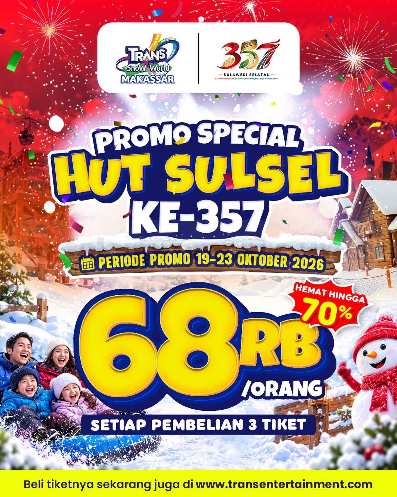 Promo Trans Snow World Makassar HUT Sulsel ke-357 Tiket Rp68.000 Promo Trans Snow World Makassar HUT Sulsel ke-357 dengan tiket Rp68.000 per orang untuk pembelian 3 tiket