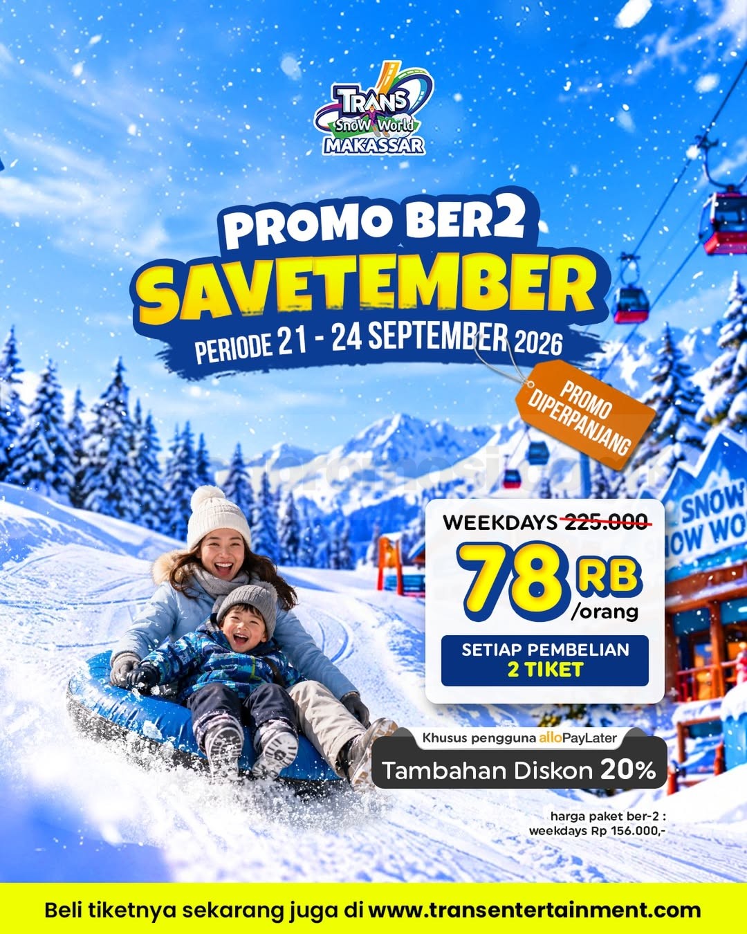 Promo Trans Snow World Makassar Savetember Ber-2 Rp78.000 Promo Trans Snow World Makassar Savetember Ber-2 Rp78.000 untuk tiket weekdays 21β24 September 2026