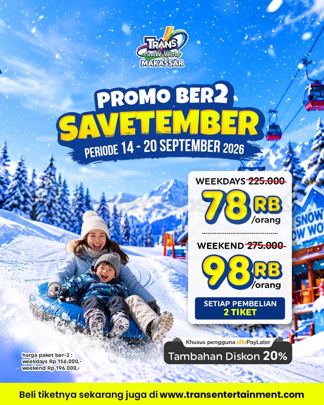 Promo Trans Snow World Makassar Savetember Ber-2 Rp78.000 Promo Trans Snow World Makassar Savetember mulai Rp78.000 per orang untuk pembelian 2 tiket