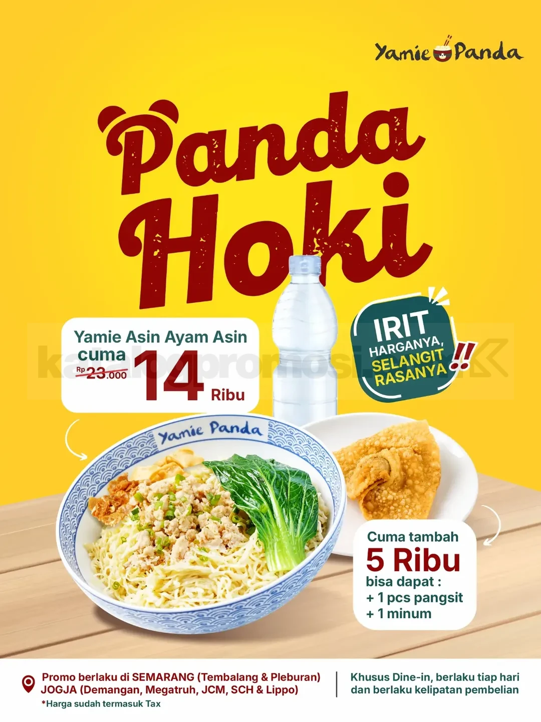 Promo Yamie Panda Hoki Yamie Asin Ayam Asin Rp14.000 Promo Yamie Panda Hoki Yamie Asin Ayam Asin Rp14.000 dengan tambahan pangsit goreng dan minuman.