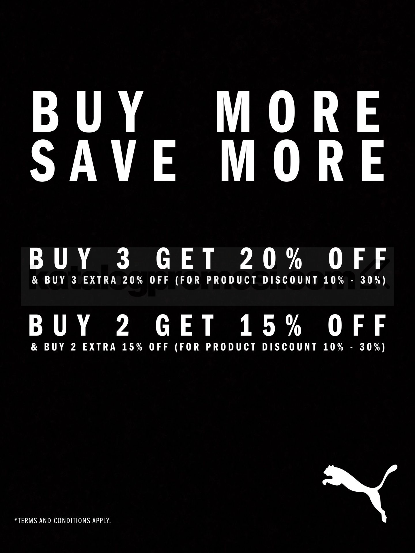 Promo PUMA Buy More Save More Diskon hingga 20% Promo PUMA Buy More Save More diskon hingga 20% untuk pembelian 2–3 item pada 16–31 Oktober 2026.