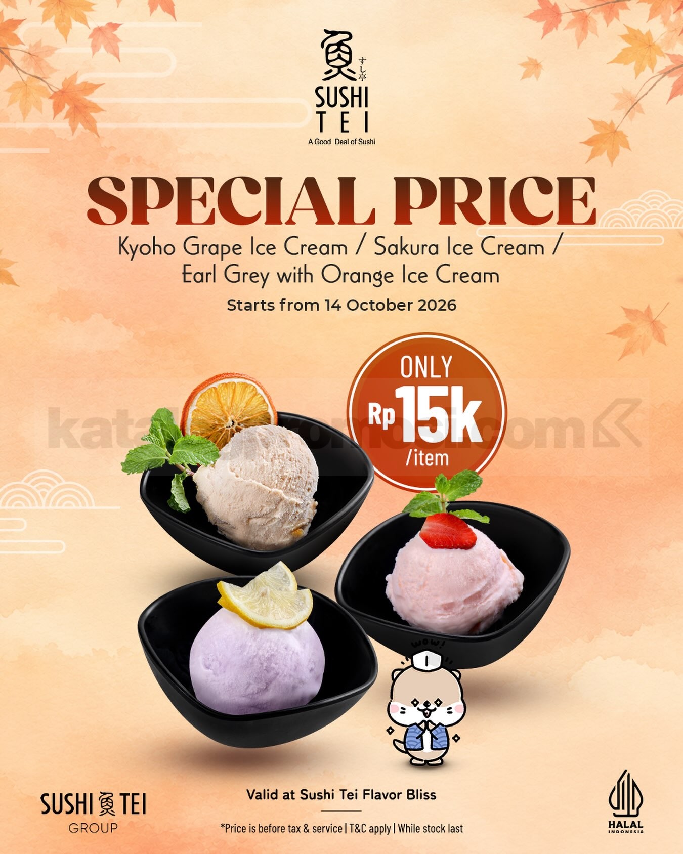 Promo Sushi Tei Special Price Ice Cream Cuma Rp 15.000 Promo Sushi Tei Special Price Ice Cream Cuma Rp15.000 dengan tiga varian es krim di Flavor Bliss.