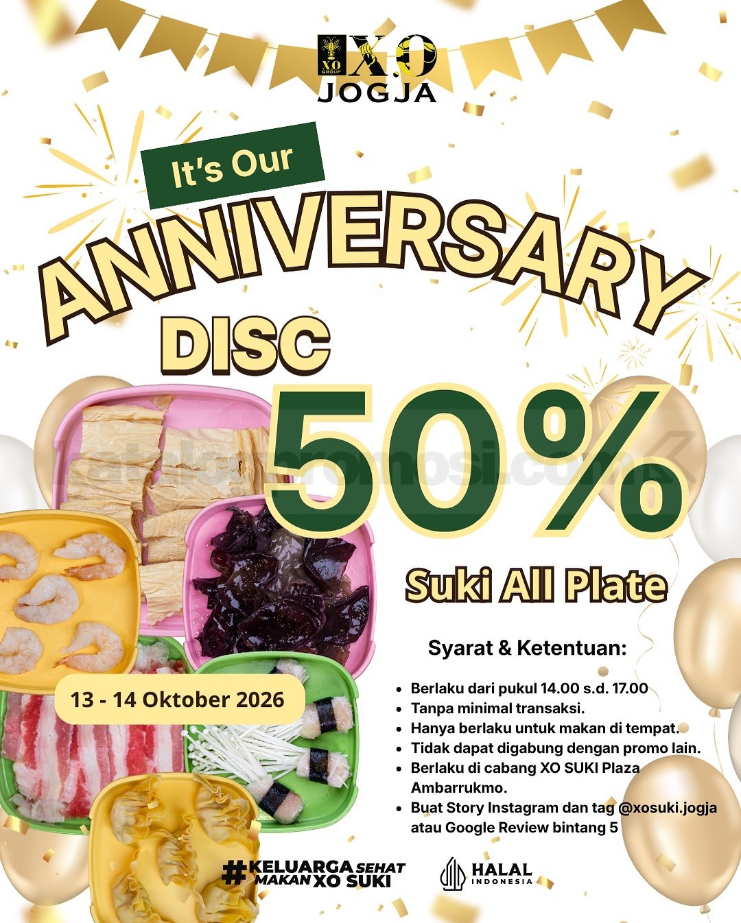 Promo X.O Suki Anniversary Diskon 50% All Suki Promo X.O Suki Anniversary diskon 50% all suki pada 13–14 Oktober 2026 di Plaza Ambarrukmo.