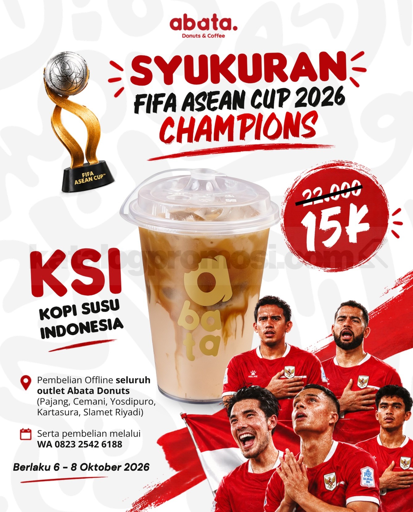 Promo Abata Donuts Kopi Susu Indonesia Cuma Rp. 15.000 Promo Abata Donuts KSI Kopi Susu Indonesia cuma Rp. 15.000 pada 6β8 Oktober 2026 untuk syukuran kemenangan Indonesia.