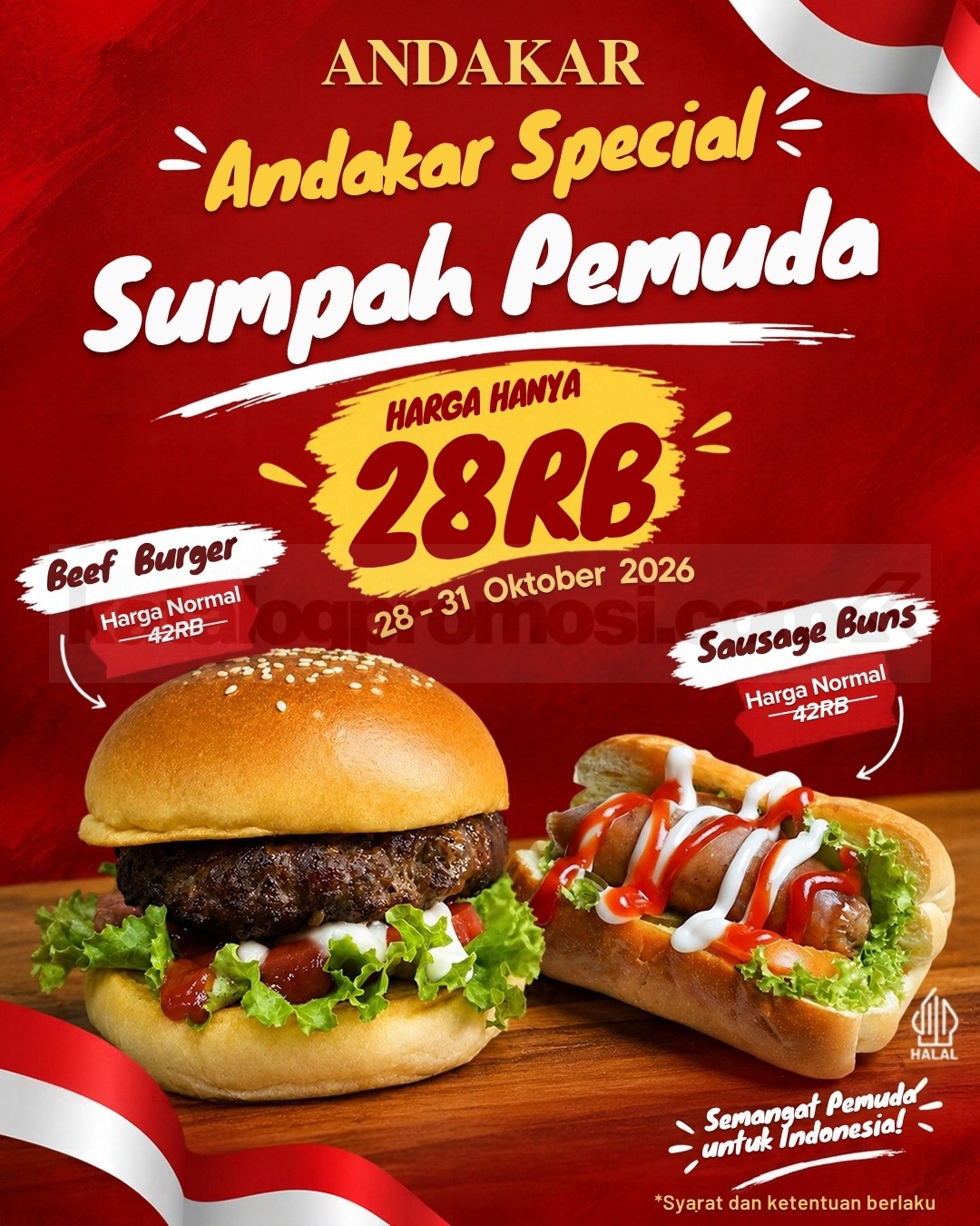 Promo Andakar Steak Sumpah Pemuda Serba Rp28.000 Promo Andakar Steak Sumpah Pemuda Beef Burger dan Sausage Buns serba Rp28.000 pada 28–31 Oktober 2026 di seluruh outlet.