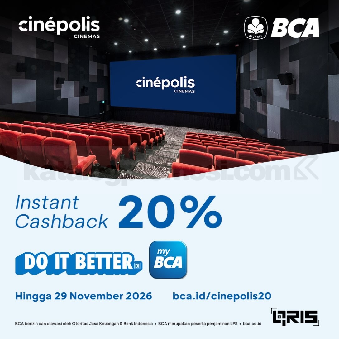 Promo Cinépolis QRIS myBCA Instant Cashback 20% Promo Cinépolis QRIS myBCA Instant Cashback 20% dengan maksimum cashback Rp15.000 untuk transaksi minimal Rp30.000.