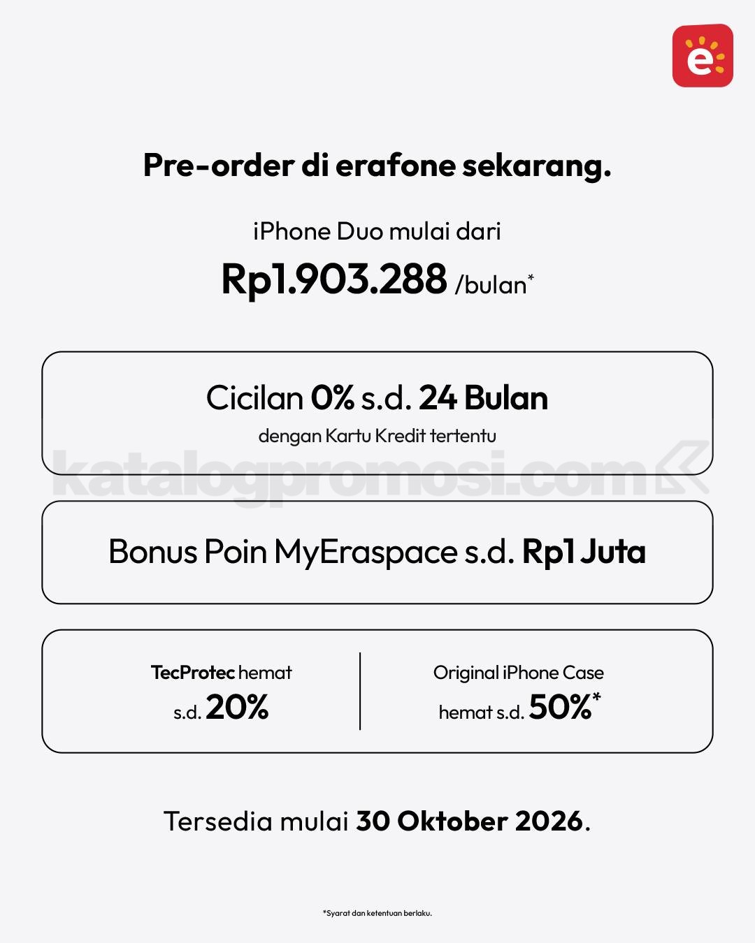 Promo Erafone Pre Order iPhone Duo Cicilan 0% hingga 24 Bulan Promo Erafone Pre Order iPhone Duo Cicilan 0% hingga 24 Bulan 4
