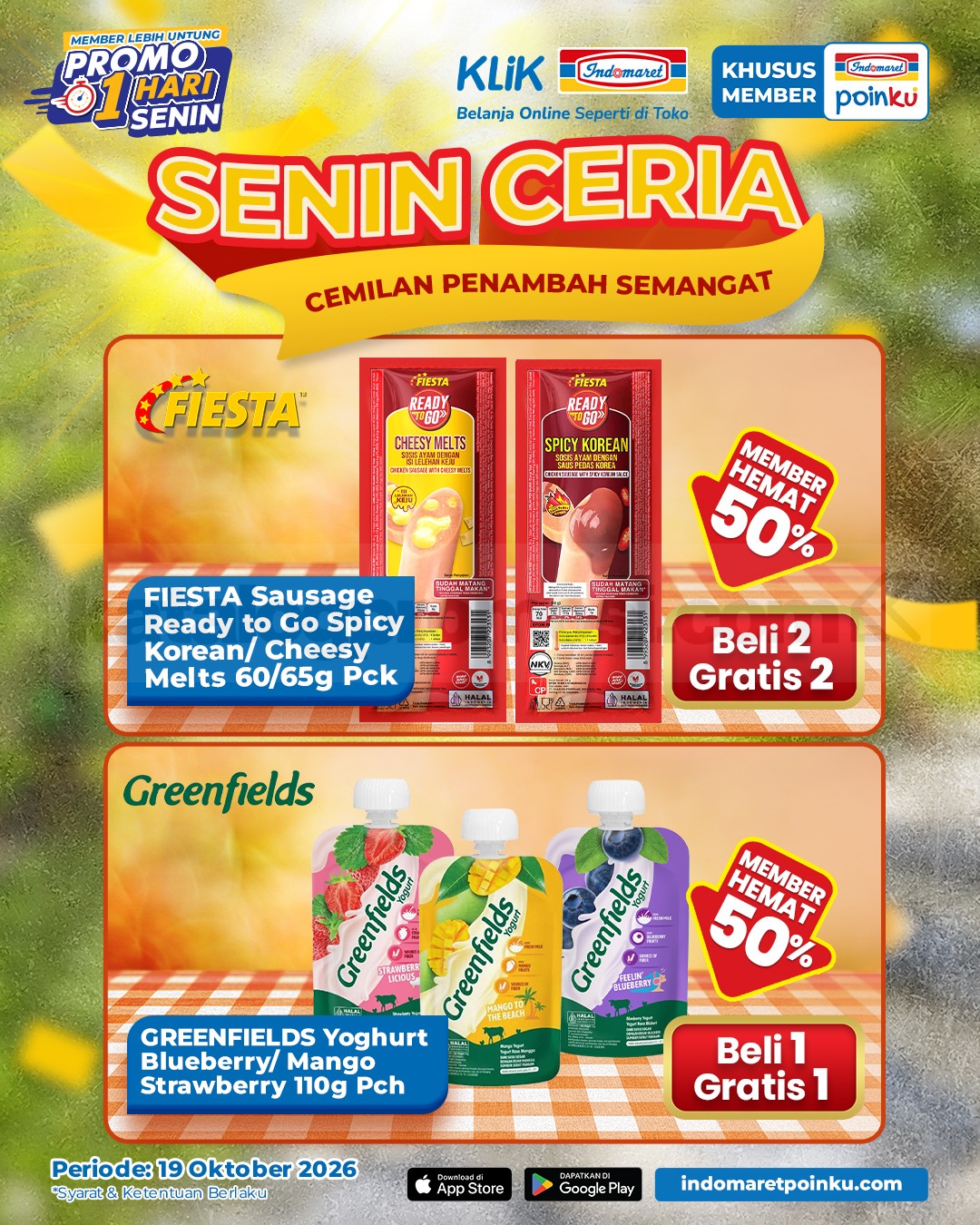 Promo Indomaret Senin Ceria BELI 1 GRATIS 1 Khusus Member Promo Indomaret Senin Ceria BELI 1 GRATIS 1 Khusus Member berlaku 19 Oktober 2026