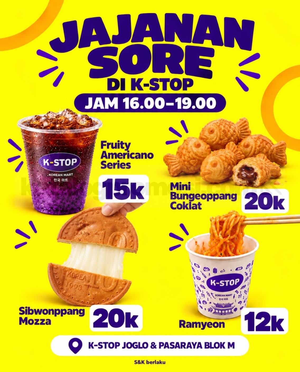 Promo K-STOP Jajanan Sore Mulai Rp12.000 Promo K-STOP jajanan sore mulai Rp12.000 dengan pilihan menu Korea setiap hari pukul 16.00–19.00.