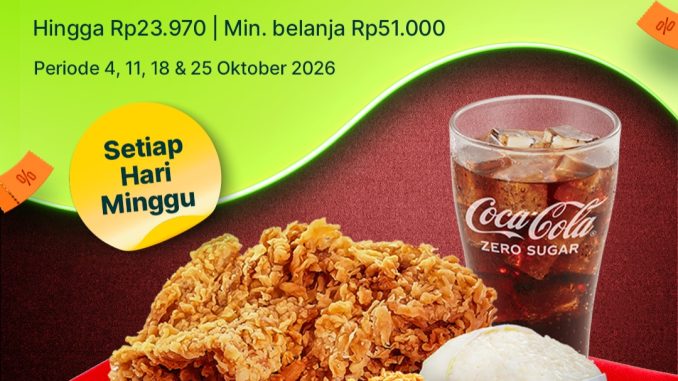 Promo KFC x Superbank diskon QRIS 47% hingga Rp. 23.970 setiap hari Minggu selama Oktober 2026.