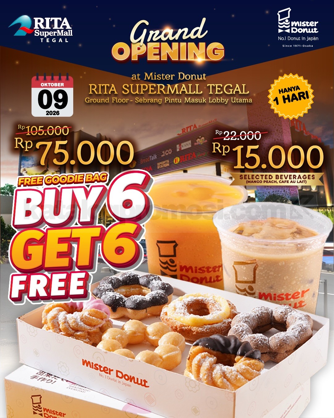 Promo Mister Donut Opening Rita Supermall Tegal Beli 6 Gratis 6 Promo Mister Donut Rita Supermall Tegal Beli 6 Gratis 6 mulai Rp. 75.000 pada 9–31 Oktober 2026.
