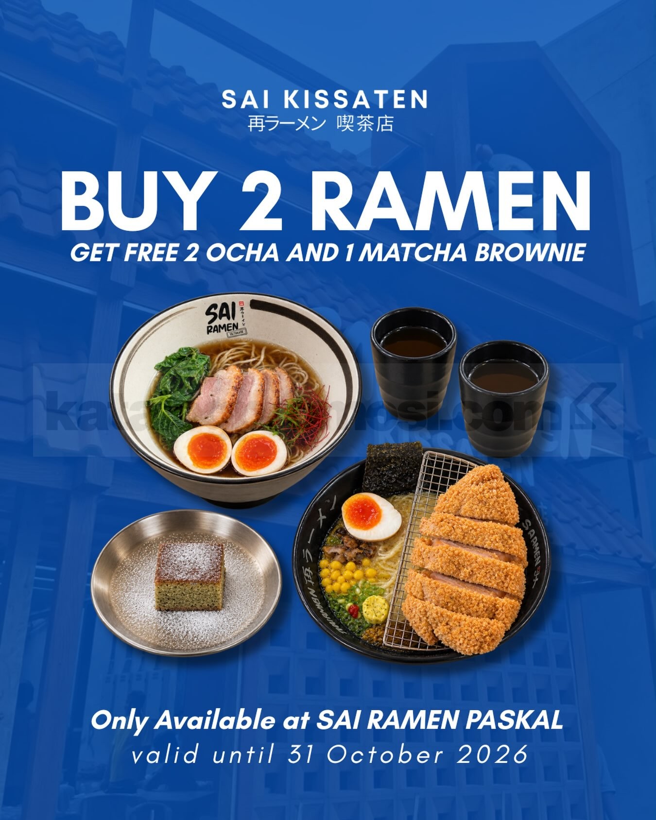 Promo SAI RAMEN Beli 2 Gratis 2 Ocha dan 1 Matcha Brownie Promo SAI RAMEN Paskal beli 2 ramen gratis 2 Ocha dan 1 Matcha Brownie hingga 31 Oktober 2026.