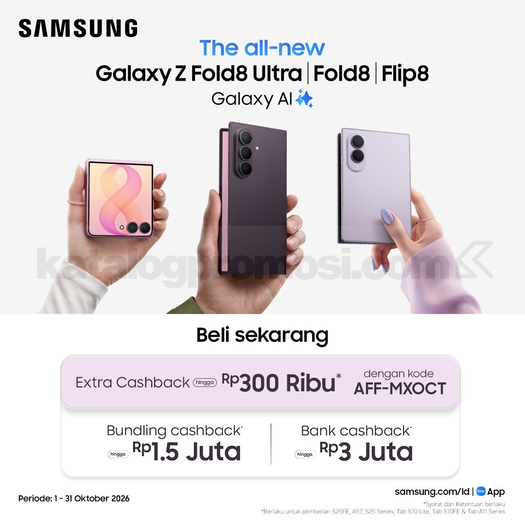Promo Samsung Galaxy Z Series Cashback hingga Rp3 Juta Promo Samsung Galaxy Z Series dengan extra cashback Rp300 ribu, bundling cashback Rp1,5 juta, dan bank cashback Rp3 juta.