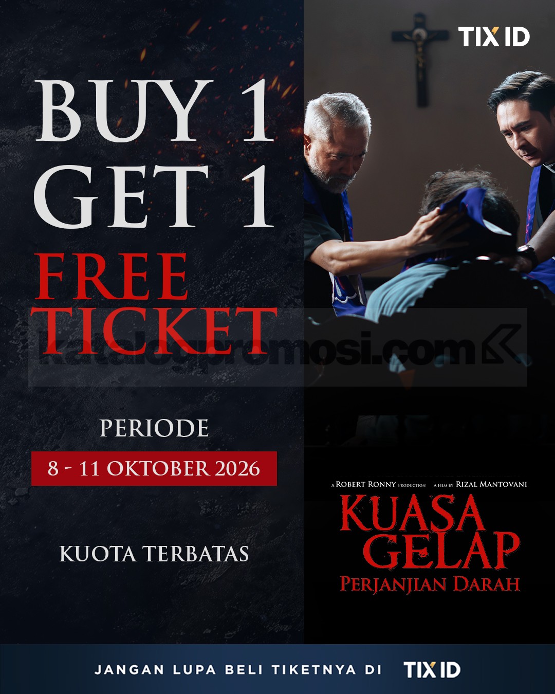 Promo TIX ID Beli 1 Gratis 1 Tiket Kuasa Gelap Promo TIX ID Beli 1 Gratis 1 Tiket Kuasa Gelap periode 8 – 11 Oktober 2026